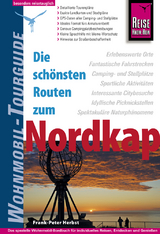 Reise Know-How Wohnmobil-Tourguide Nordkap - Die schönsten Routen durch Norwegen, Schweden und Finnland - - Herbst, Frank-Peter