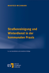 Straßenreinigung und Winterdienst in der kommunalen Praxis - Manfred Wichmann