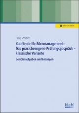 Kaufleute für Büromanagement: Das praxisbezogene Prüfungsgespräch - klassische Variante