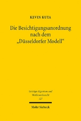 Die Besichtigungsanordnung nach dem "Düsseldorfer Modell" - Kevin Kuta