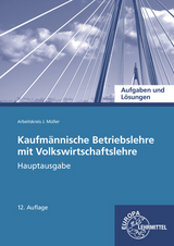 Aufgaben und Lösungen zu 90106 und 90157 - Felsch, Stefan; Frühbauer, Raimund; Krohn, Johannes; Kurtenbach, Stefan; Müller, Jürgen