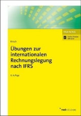 Übungen zur internationalen Rechnungslegung nach IFRS - Hanno Kirsch