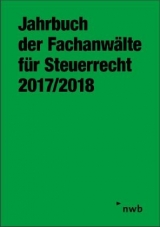 Jahrbuch der Fachanwälte für Steuerrecht 2017/2018 - 