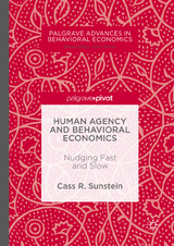 Human Agency and Behavioral Economics - Cass R. Sunstein