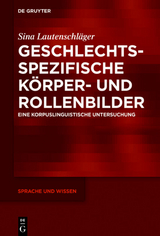 Geschlechtsspezifische Körper- und Rollenbilder - Sina Lautenschläger