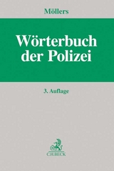 Wörterbuch der Polizei - Möllers, Martin H. W.; Kastner, Martin