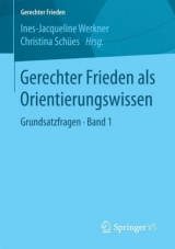 Gerechter Frieden als Orientierungswissen - 