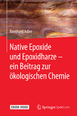 Native Epoxide und Epoxidharze - ein Beitrag zur ökologischen Chemie - Bernhard Adler