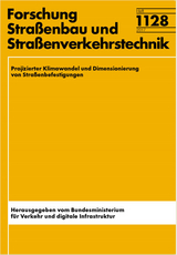 Projizierter Klimawandel und Dimensionierung von Straßenbefestigungen - Frohmut Wellner, Sascha Kayser, Markus Clauß