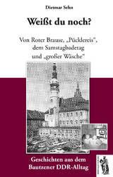 Bautzen - Weißt du noch? - Dietmar Sehn