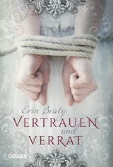 Vertrauen und Verrat (Kampf um Demora 1) - Erin Beaty