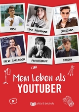 Mein Leben als Youtuber - Dima Koslowski, Sascha Koslowski,  Freshtorge, Tina Neumann,  justCaan, Silvi Carlsson