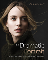 The Dramatic Portrait - Chris Knight