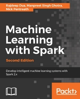 Machine Learning with Spark - Rajdeep Dua, Manpreet Singh Ghotra