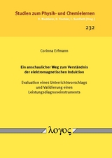 Ein anschaulicher Weg zum Verständnis der elektromagnetischen Induktion - Corinna Erfmann