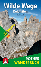 Wilde Wege Dolomiten - Mark Zahel