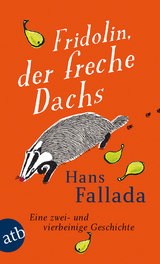 Fridolin, der freche Dachs - Hans Fallada