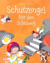 Schutzengel für den Schulweg - Dagmar Geisler