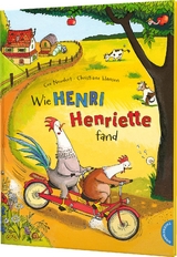 Henri und Henriette: Wie Henri Henriette fand - Cee Neudert