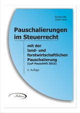 Pauschalierungen im Steuerrecht - Richard Abt, Detlev Karel