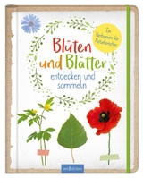 Blüten und Blätter entdecken und sammeln - Anna Linstadt