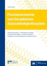 Praxiskommentar zum Europäischen Asylzuständigkeitssystem - Ulrich Koehler