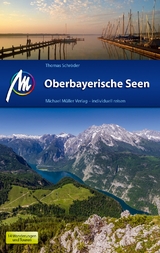 Oberbayerische Seen Reiseführer Michael Müller Verlag - Schröder, Thomas