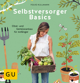 Selbstversorger Basics - Folko Kullmann