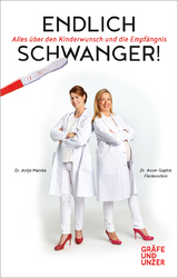 Endlich schwanger! - Anne-Sophie Fleckenstein, Antje Mainka