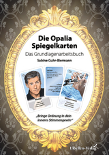 Die Opalia Spiegelkarten – Das Grundlagenarbeitsbuch - Sabine Guhr-Biermann