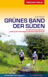 Reiseführer Grünes Band - Der Süden -  Anne Haertel