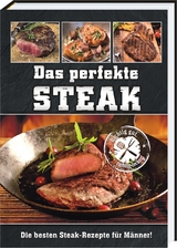 Das perfekte Steak