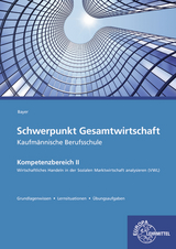 Schwerpunkt Gesamtwirtschaft Kaufmännische Berufsschule - Ulrich Bayer