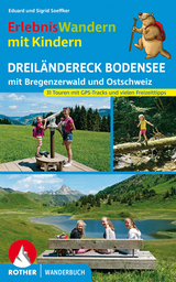 ErlebnisWandern mit Kindern Dreiländereck Bodensee - Eduard Soeffker, Sigrid Soeffker