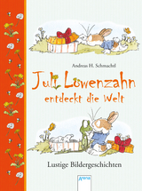 Juli Löwenzahn entdeckt die Welt - Schmachtl, Andreas H.