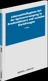 Lebensmittelhygiene bei der Speisenversorgung in Krankenhäusern und sozialen Einrichtungen - 