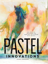 Pastel Innovations -  Dawn Emerson