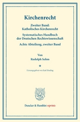 Kirchenrecht. - Binding, Karl; Sohm, Rudolph