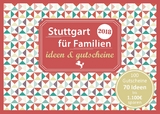 Stuttgart für Familien - ideen & gutscheine 2018 - Eickholz, Sonja; Moths, Constanze