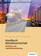 Spedition und Logistikdienstleistung - Thomas Bartel, Manfred Eberhardt, Franz-Josef Hoffer, Richard Kirschner, Christine Kuchta, Michael Weckbach, Patrick Wagner