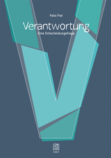 Verantwortung - Felix Frei