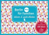 Berlin für Familien - ideen & gutscheine 2018 - Eickholz, Sonja