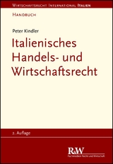 Italienisches Handels- und Wirtschaftsrecht - Peter Kindler