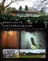 Geheimakte Kanzlerbungalow - Jörg Diester