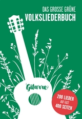 Das große grüne Volksliederbuch Gitarre - 