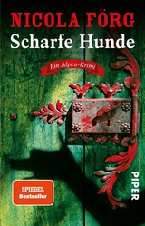 Scharfe Hunde - Nicola Förg