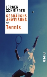 Gebrauchsanweisung für Tennis - Jürgen Schmieder