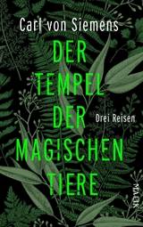 Der Tempel der magischen Tiere - Carl von Siemens