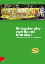 Für Menschenrechte – gegen Hass und rechte Gewalt - Bernd Janssen, Jan Janssen, Sabine Janssen