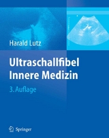 Ultraschallfibel Innere Medizin - Harald Th. Lutz